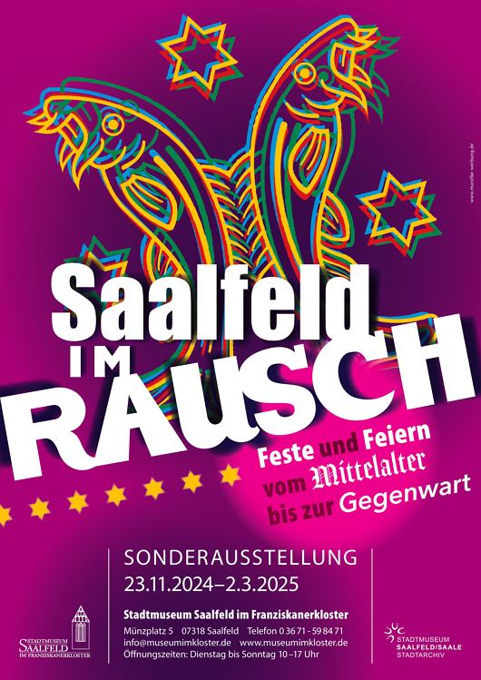 Ausstellung „Saalfeld im Rausch – Feste und Feiern vom Mittelalter bis zur Gegenwart“